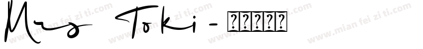 Mrs Toki字体转换